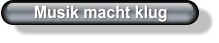 Musik macht klug