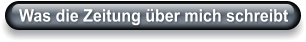 Was die Zeitung über mich schreibt